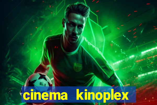 cinema kinoplex norte shopping